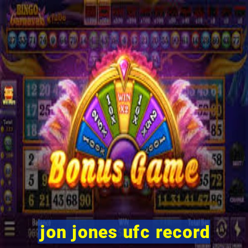 jon jones ufc record